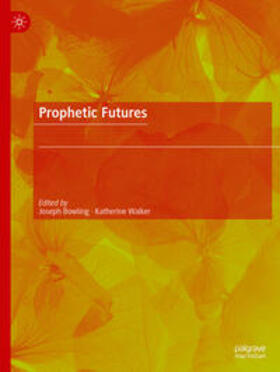 Walker / Bowling |  Prophetic Futures | Buch |  Sack Fachmedien