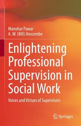 Anscombe / Pawar |  Enlightening Professional Supervision in Social Work | Buch |  Sack Fachmedien