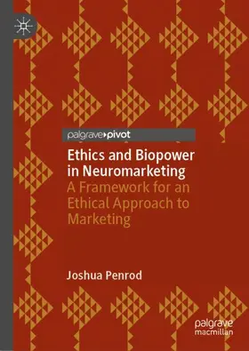 Penrod |  Ethics and Biopower in Neuromarketing | Buch |  Sack Fachmedien