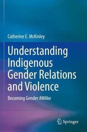 McKinley |  Understanding Indigenous Gender Relations and Violence | Buch |  Sack Fachmedien