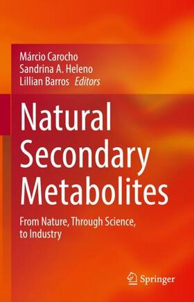Carocho / Barros / Heleno |  Natural Secondary Metabolites | Buch |  Sack Fachmedien