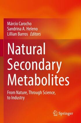 Carocho / Barros / Heleno |  Natural Secondary Metabolites | Buch |  Sack Fachmedien