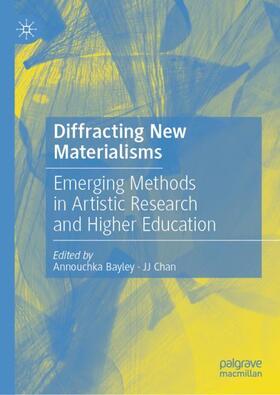 Chan / Bayley |  Diffracting New Materialisms | Buch |  Sack Fachmedien