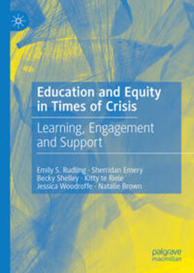 Rudling / Emery / Shelley |  Education and Equity in Times of Crisis | eBook | Sack Fachmedien