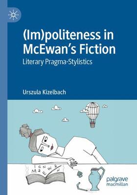 Kizelbach |  (Im)politeness in McEwan¿s Fiction | Buch |  Sack Fachmedien