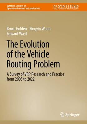 Golden / Wasil / Wang |  The Evolution of the Vehicle Routing Problem | Buch |  Sack Fachmedien