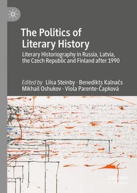 Steinby / Parente-Capková / Kalnacs |  The Politics of Literary History | Buch |  Sack Fachmedien