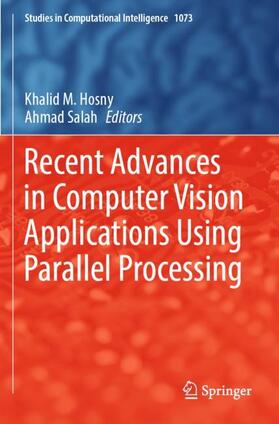 Salah / Hosny |  Recent Advances in Computer Vision Applications Using Parallel Processing | Buch |  Sack Fachmedien