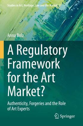 Bolz |  A Regulatory Framework for the Art Market? | Buch |  Sack Fachmedien