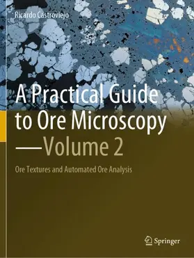 Castroviejo |  A Practical Guide to Ore Microscopy¿Volume 2 | Buch |  Sack Fachmedien