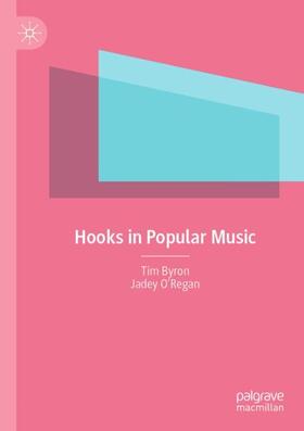 O’Regan / Byron |  Hooks in Popular Music | Buch |  Sack Fachmedien