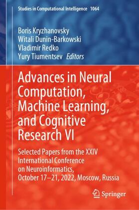 Kryzhanovsky / Tiumentsev / Dunin-Barkowski |  Advances in Neural Computation, Machine Learning, and Cognitive Research VI | Buch |  Sack Fachmedien