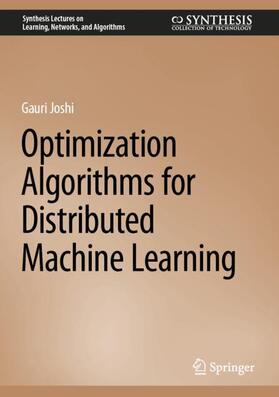 Joshi |  Optimization Algorithms for Distributed Machine Learning | Buch |  Sack Fachmedien