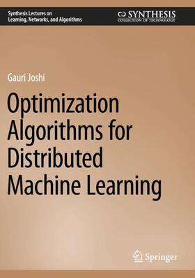 Joshi |  Optimization Algorithms for Distributed Machine Learning | Buch |  Sack Fachmedien