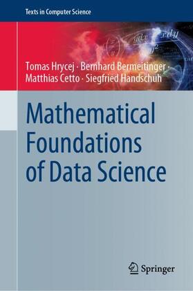 Hrycej / Handschuh / Bermeitinger |  Mathematical Foundations of Data Science | Buch |  Sack Fachmedien