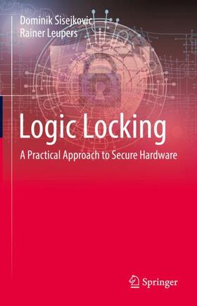 Leupers / Sisejkovic |  Logic Locking | Buch |  Sack Fachmedien