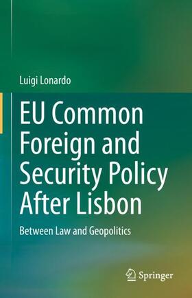 Lonardo |  EU Common Foreign and Security Policy After Lisbon | Buch |  Sack Fachmedien