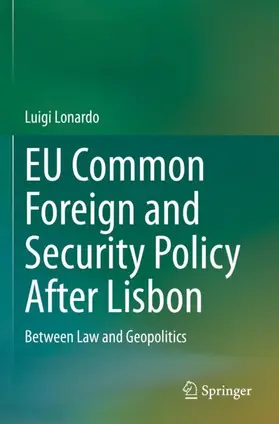 Lonardo |  EU Common Foreign and Security Policy After Lisbon | Buch |  Sack Fachmedien