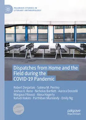 Desjarlais / Perrino / Ng |  Dispatches from Home and the Field during the COVID-19 Pandemic | eBook | Sack Fachmedien