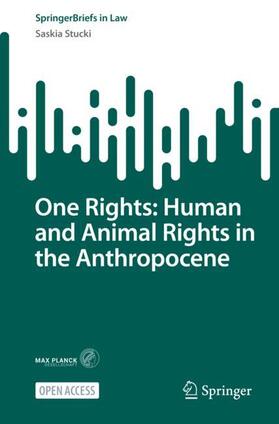 Stucki |  One Rights: Human and Animal Rights in the Anthropocene | Buch |  Sack Fachmedien