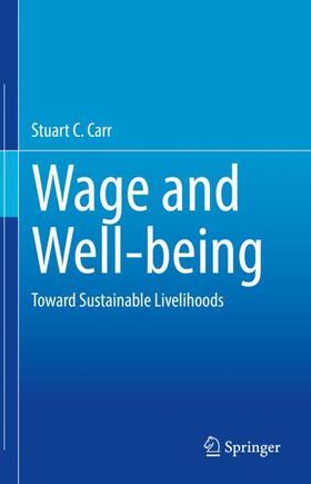 Carr |  Wage and Well-being | Buch |  Sack Fachmedien