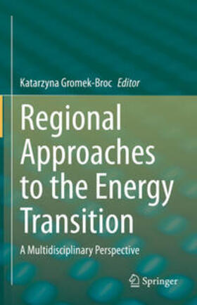 Gromek-Broc |  Regional Approaches to the Energy Transition | eBook | Sack Fachmedien