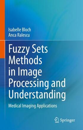 Ralescu / Bloch |  Fuzzy Sets Methods in Image Processing and Understanding | Buch |  Sack Fachmedien