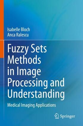 Ralescu / Bloch |  Fuzzy Sets Methods in Image Processing and Understanding | Buch |  Sack Fachmedien