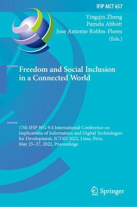 Zheng / Robles-Flores / Abbott |  Freedom and Social Inclusion in a Connected World | Buch |  Sack Fachmedien