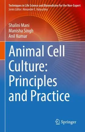 Mani / Kumar / Singh |  Animal Cell Culture: Principles and Practice | Buch |  Sack Fachmedien