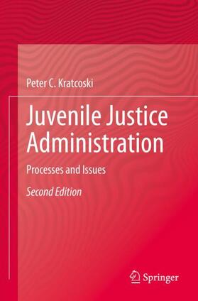 Kratcoski |  Juvenile Justice Administration | Buch |  Sack Fachmedien