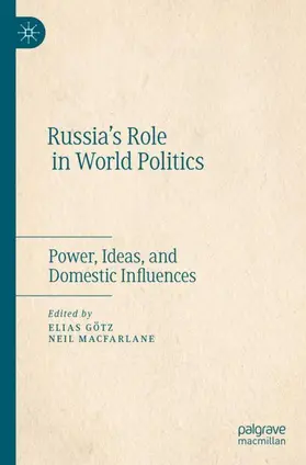 MacFarlane / Götz |  Russia¿s Role in World Politics | Buch |  Sack Fachmedien