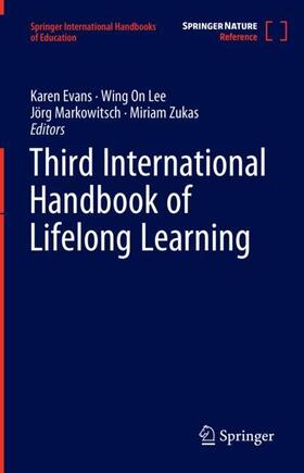 Evans / Zukas / Markowitsch |  Third International Handbook of Lifelong Learning | Buch |  Sack Fachmedien