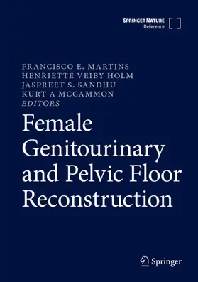 Martins / McCammon / Holm |  Female Genitourinary and Pelvic Floor Reconstruction | Buch |  Sack Fachmedien