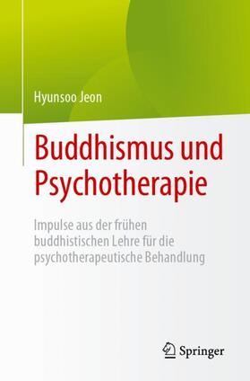 Jeon |  Buddhismus und Psychotherapie | Buch |  Sack Fachmedien