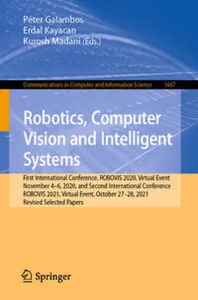 Galambos / Kayacan / Madani |  Robotics, Computer Vision and Intelligent Systems | eBook | Sack Fachmedien