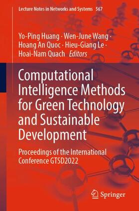 Huang / Wang / Quach |  Computational Intelligence Methods for Green Technology and Sustainable Development | Buch |  Sack Fachmedien