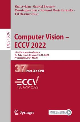 Avidan / Brostow / Hassner |  Computer Vision ¿ ECCV 2022 | Buch |  Sack Fachmedien