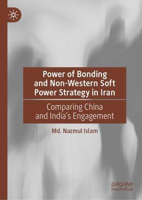 Islam |  Power of Bonding and Non-Western Soft Power Strategy in Iran | Buch |  Sack Fachmedien