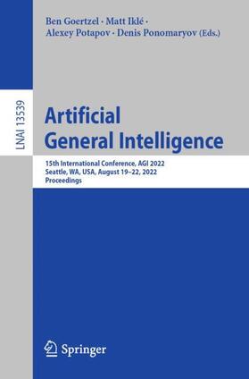 Goertzel / Ponomaryov / Iklé |  Artificial General Intelligence | Buch |  Sack Fachmedien