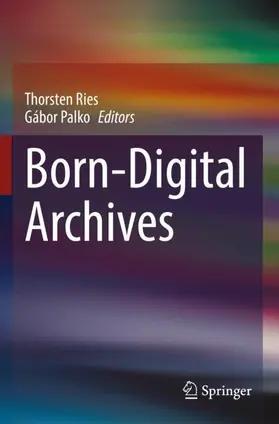 Palko / Ries |  Born-Digital Archives | Buch |  Sack Fachmedien