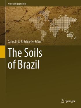 Schaefer |  The Soils of Brazil | Buch |  Sack Fachmedien