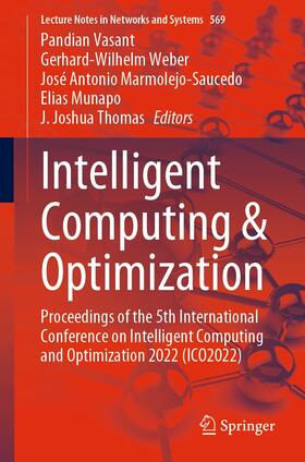 Vasant / Weber / Marmolejo-Saucedo |  Intelligent Computing & Optimization | eBook | Sack Fachmedien