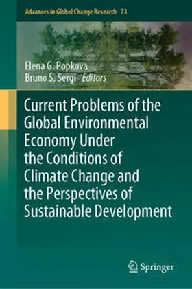 Popkova / Sergi |  Current Problems of the Global Environmental Economy Under the Conditions of Climate Change and the Perspectives of Sustainable Development | eBook | Sack Fachmedien