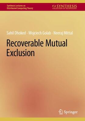 Dhoked / Mittal / Golab |  Recoverable Mutual Exclusion | Buch |  Sack Fachmedien