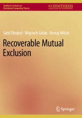 Dhoked / Mittal / Golab |  Recoverable Mutual Exclusion | Buch |  Sack Fachmedien