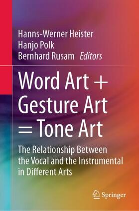 Heister / Rusam / Polk |  Word Art + Gesture Art = Tone Art | Buch |  Sack Fachmedien