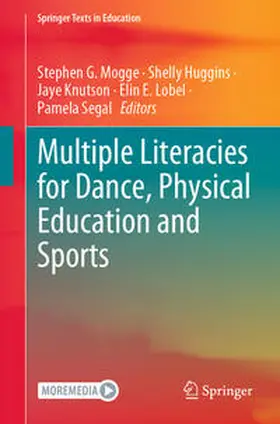 Mogge / Huggins / Knutson |  Multiple Literacies for Dance, Physical Education and Sports | eBook | Sack Fachmedien