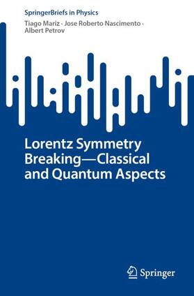 Mariz / Petrov / Nascimento |  Lorentz Symmetry Breaking¿Classical and Quantum Aspects | Buch |  Sack Fachmedien