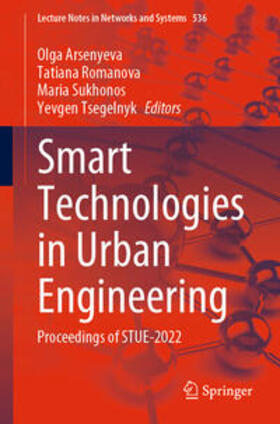 Arsenyeva / Romanova / Sukhonos |  Smart Technologies in Urban Engineering | eBook | Sack Fachmedien